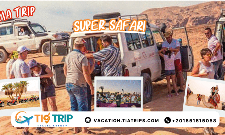 رحلة السوبر سفاري الغردقة - Super Safari Hurghada